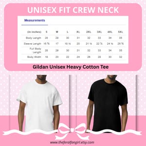 May include: White and black Gildan Unisex Heavy Cotton Tee shirts. The image includes a size chart with measurements in inches for body length, sleeve length, full body length, and body width. The text "UNISEX FIT CREW NECK" is at the top.