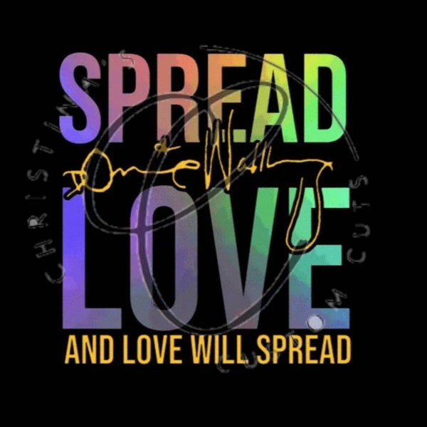 Spread Love and Love Will Spread NKOTB Donnie Wahlberg Inspired Tee