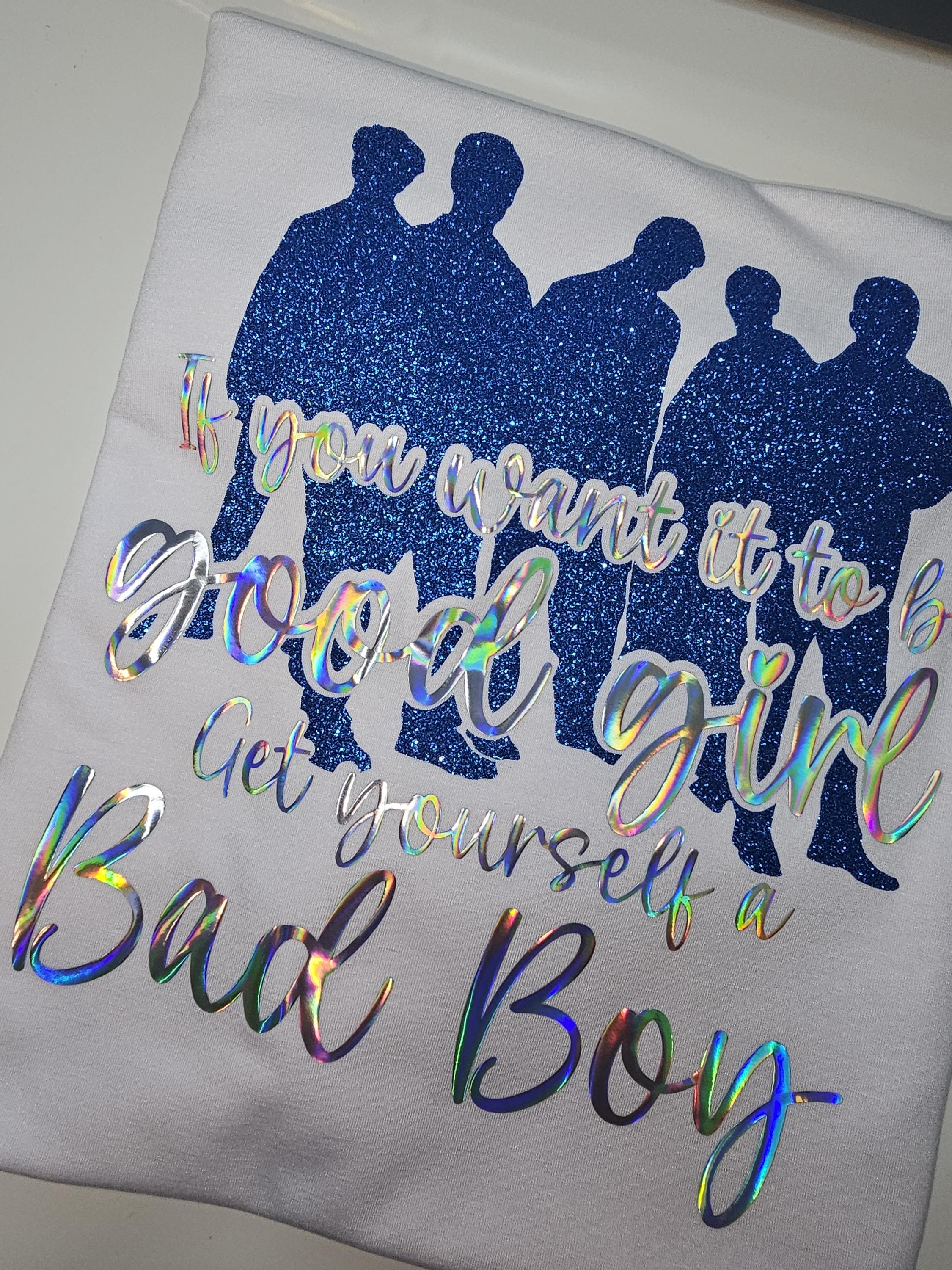 If you want it to be Good Girl Get yourself a bad boy BSB - Backstreet Boys Inspired tee