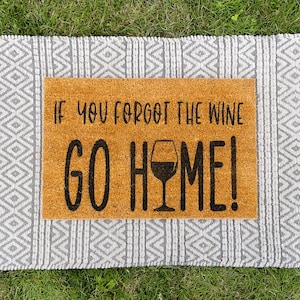 capacho de vinho | Se você esqueceu o vinho, vá para casa | Capacho personalizado | Vinho | Tapete personalizado | Presente de inauguração | Feito sob encomenda | 16x24