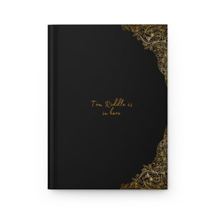 Tom Riddle is in here - Hardcover Journal Matte