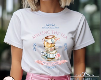 Spilling the Tea T-Shirt: Royal Tea House London Shirt