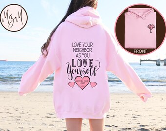 Love Your Neighbor Christian Hoodie: Inspirational Unisex Sweatshirt