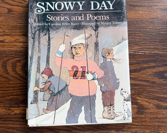 The Snowy Day: Stories and Poems, Edited by Caroline Feller Bauer (Lippincott, 1986)