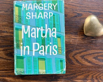 Martha in Paris by Margery Sharp (Little, Brown and Company, 1962)