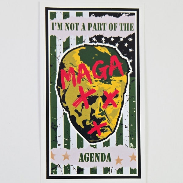 Sticker I'm Not a Part of the MAGA Agenda Green Day American Idiot Glossy 4.5" Four Inch