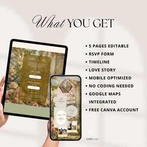 May include: A digital wedding invitation template displayed on a tablet and smartphone. The text reads What YOU GET, 5 PAGES EDITABLE, RSVP FORM, TIMELINE, LOVE STORY, MOBILE OPTIMIZED, NO CODING NEEDED, GOOGLE MAPS INTEGRATED, FREE CANVA ACCOUNT, and NTIFF.CO.