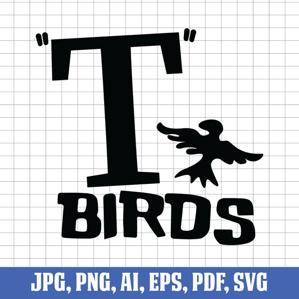 T Birds Svg, Grease Svg, Logo Svg, Digital Download, T Birds Logo, Cutting Files, Cricut, Silhouette File, Svg Cut File, Instant Download