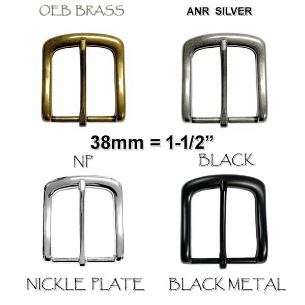 Replacement Heel Bar Belt Buckles Fit: 1-1/2" = 38 MM Wide CX 160 (4 FINISHES)