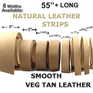 Natural Veg Tan Leather Strips: 55+ inch Length, 8 Widths