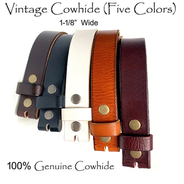 Vintage-Style Casual 1-1/8" wide Leather Belt Strap 100% Cowhide (FIVE COLORS) - Snaps for Changing Buckles -Women's - Men's Great Gift