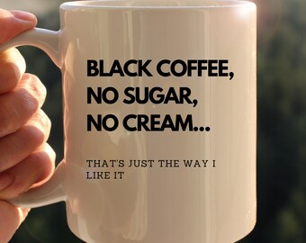 Black Coffee No Sugar No Cream, 90's Lyrics Mug