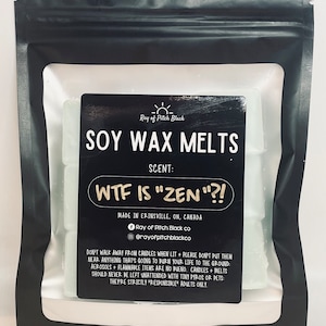 WTF is “Zen”?! Organic Soy Wax Melts 100g Ray of Pitch Black