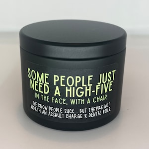 High-Five in the Face: Funny Sarcastic Organic Soy Candle