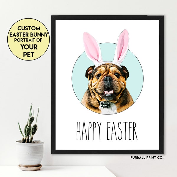 Easter Bunny Dog or Cat Portrait | Custom Digital Pet Portraits from Your Photo | DIY Printable Easter Home Decor Wall Art | Cute Bunny Ears