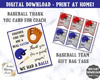 May include: Digital baseball-themed printables. Includes a thank you card for a coach with a baseball glove and helmet graphic, and gift bag tags with baseball helmet graphics. Text includes "Coaches like you are a real catch!" and "We had a ball!"
