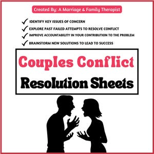 May include: A graphic with the text "Couples Conflict Resolution Sheets" and a silhouette of a couple arguing. The image also includes a list of steps to resolve conflict, created by a marriage and family therapist.