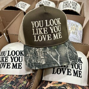 You Look Like You Love Me Embroidered Trucker Hat KhakiGreen-Camo Brim