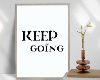 Keep Going-kunstprint, motiverende quote (digitale download)
