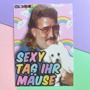 Postkarte „Sexy Tag ihr Mäuse“