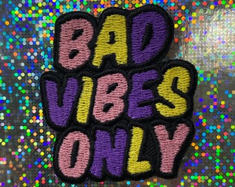 Aufnäher „Bad Vibes Only“