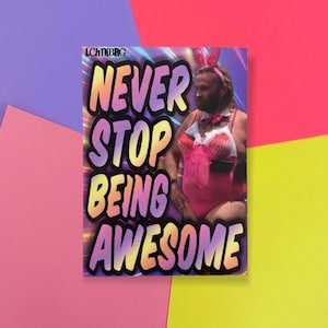 Magnet “Never stop being awesome!”