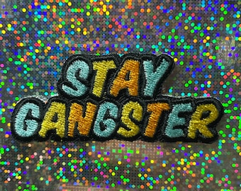 Aufnäher „Stay Gangster“