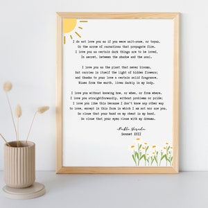 Love poem Pablo Neruda Sonnet 17 XVII Poetry Wall Art, printable digital art, custom quote print, wall art gift, bathroom bedroom wall decor