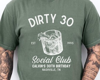 Dirty 30 Shirt for Men, 30th Birthday Shirt, Talk Thirty to Me Shirt, 1995 Birthday Shirt, 30th Birthday Trip Shirt, Comfort Colors® Shirt