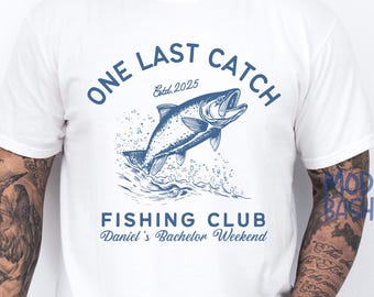 Fishing Bachelor Party Shirt, One Last Catch Bachelor Shirts, Bachelor Fish Party Shirt, Groomsmen Shirt,  Comfort Colors® Fishing Tee