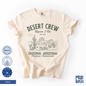 Desert Crew Bachelorette Shirt, Arizona Bachelorette, Sedona Bachelorette Desert Crew Before I Do Bachelorette Arizona Girls Club Bach Shirt