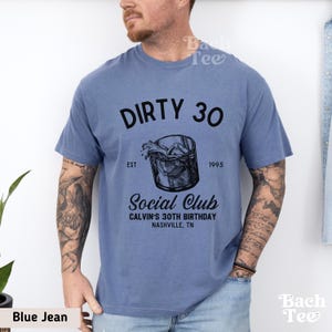 Custom dirty 30 shirt for men, perfect gift for 30th birthday of your husband, brother, cousin and friend.