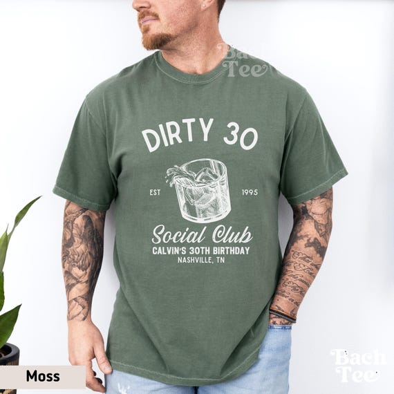Dirty 30 Shirt for Men, 30th Birthday Shirt, Talk Thirty to Me Shirt, 1995 Birthday Shirt, 30th Birthday Trip Shirt, Comfort Colors® Shirt