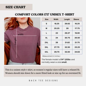 May include: Size chart for a unisex t-shirt in Comfort Colors 1717. The chart shows measurements in inches for sizes S through 4XL, including width, length, and sleeve length.