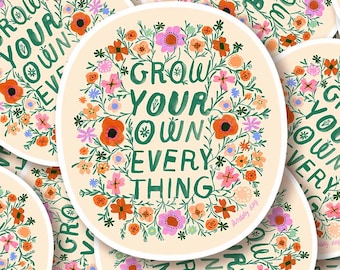 Grow Your Own Sticker, Gardening Sticker Cute Sticker Gift for Plant Lover Water Bottle Sticker Floral Art Vinyl Decal Gift for Gardener