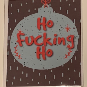 Rude/Lustige Weihnachtskarte - Ho Fucking Ho