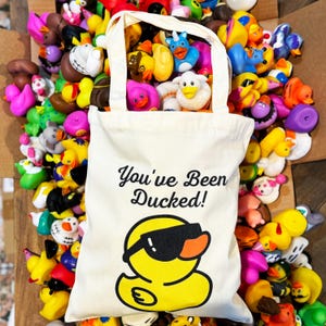 Bag of Ducks | "You've Been Ducked" Canvas Tote | Rubber Duck Lovers | Perfect Gift for SUV Ducking | Keep Your Ducks Organized