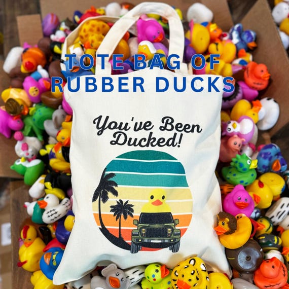 Bag of Ducks | "You've Been Ducked" Canvas Tote | Rubber Duck Lovers | Perfect Gift for SUV Ducking | Keep Your Ducks Organized | Sunset