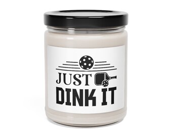 Bougie de soja parfumée Pickleball, Just Dink It Pickleball Candle, 9oz Pickleball Candle, Funny Pickleball Player Gift