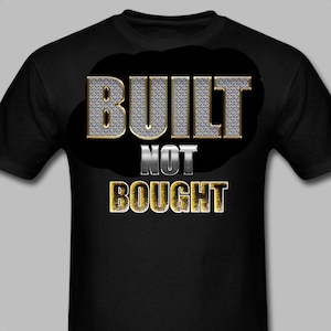 Built Not Bought Funny Car Guy Bling T-shirt Work Bench Shirts, Mechanics Shirts, Dad Shirt, Father&#39;s Day Gift, Car Lover Shirts
