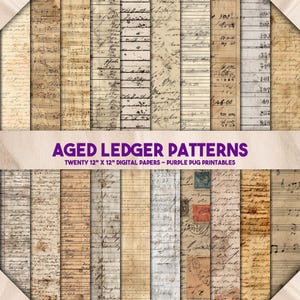 May include: A collection of twenty 12 x 12 inch digital papers with aged ledger patterns. The papers feature vintage handwriting, musical notes, and ledger designs in shades of brown, beige, and cream. The text "AGED LEDGER PATTERNS" is displayed in purple.