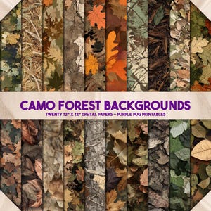 May include: A collection of twenty 12" x 12" digital papers featuring camo forest backgrounds. The designs include various patterns of leaves, bark, and foliage in shades of green, brown, and orange. The text "CAMO FOREST BACKGROUNDS" is displayed in purple.