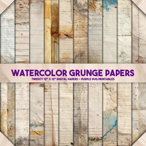 May include: A collection of twenty digital papers, each 12 inches by 12 inches, with a watercolor grunge design. The papers feature a variety of textures, colors, and patterns, including lined paper and aged effects. The text "WATERCOLOR GRUNGE PAPERS" is displayed.