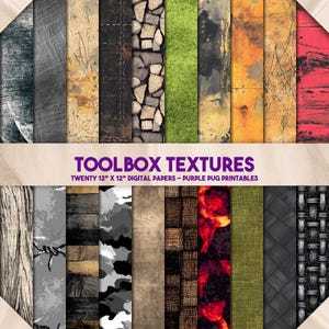 May include: A collection of twenty 12" x 12" digital papers with various textures. The papers feature designs such as wood grain, stone, metal, and fabric. The text "TOOLBOX TEXTURES" and "PURPLE PUG PRINTABLES" are displayed.