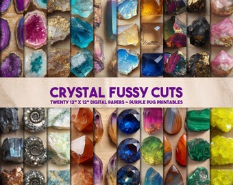 May include: A collection of twenty digital papers featuring various crystals and gemstones. The papers are 12 x 12 inches and include amethyst, quartz, and other colorful stones. Text on the image reads "CRYSTAL FUSSY CUTS" and "TWENTY 12" X 12" DIGITAL PAPERS - PURPLE PUG PRINTABLES."