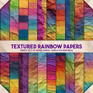 May include: Twenty digital papers with a textured rainbow design. Each paper is 30.48 cm x 30.48 cm and features a variety of vibrant colours, including red, orange, yellow, green, blue, and purple. The image text reads "TEXTURED RAINBOW PAPERS".