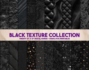 May include: A collection of twenty 12" x 12" digital papers featuring various black textures. The textures include fabric, leather, and patterns. The text "BLACK TEXTURE COLLECTION" is displayed in purple.