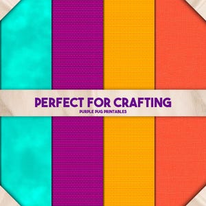 May include: A colorful craft paper set with teal, purple, yellow, and orange textures. The text "PERFECT FOR CRAFTING" is displayed across the center, with "PURPLE PUG PRINTABLES" below it.