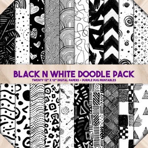 May include: A collection of twenty 12" x 12" digital papers with black and white doodle designs. The patterns include hearts, lines, arrows, and geometric shapes. The text "BLACK N WHITE DOODLE PACK" is displayed.