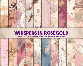 May include: A collection of twenty 12" x 12" digital papers in various patterns and colors, including pink, rose gold, and blue. The designs feature musical notes, seashells, and abstract art. The text "WHISPERS IN ROSEGOLD" is displayed across the top.
